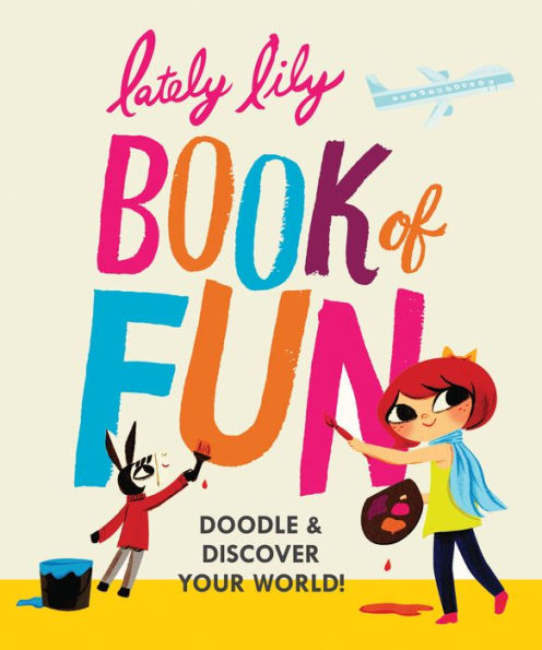 Lately Lily Book of Fun: Doodle & Discover Your World!