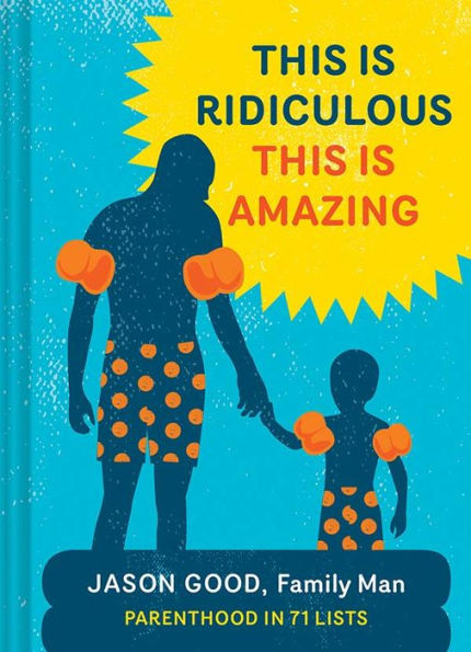 This Is Ridiculous Amazing: Parenthood 71 Lists