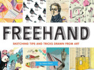 Title: Freehand: Sketching Tips and Tricks Drawn from Art, Author: Helen Birch