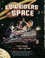 Low Riders in Space (Lowriders Series #1)