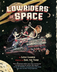 Title: Low Riders in Space (Lowriders Series #1), Author: Cathy Camper