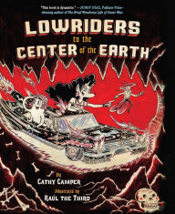 Title: Lowriders to the Center of the Earth (Lowriders Series #2), Author: Cathy Camper