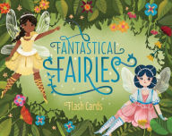 Title: Fantastical Fairies Flash Cards, Author: Chronicle Books