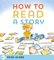 Title: How to Read a Story, Author: Kate Messner