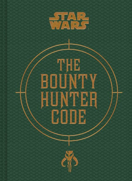 Star Wars: Bounty Hunter Code: From The Files of Boba Fett