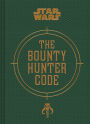 Star Wars: Bounty Hunter Code: From The Files of Boba Fett