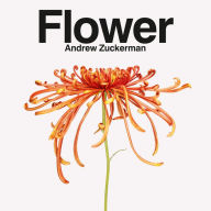 Title: Flower, Author: Andrew Zuckerman