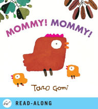 Title: Mommy! Mommy!, Author: Taro Gomi