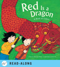 Title: Red Is a Dragon: A Book of Colors, Author: Roseanne Thong