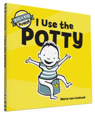 Title: I Use the Potty (Big Kid Power Series), Author: Maria van Lieshout