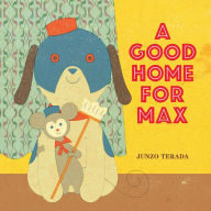 Title: A Good Home for Max, Author: Junzo Terada