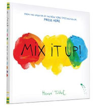 Mix It Up (Interactive Books for Toddlers, Learning Colors for Toddlers, Preschool and Kindergarten Reading Books)