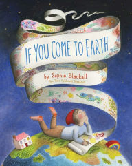 Title: If You Come to Earth, Author: Sophie Blackall