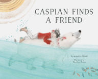 Title: Caspian Finds a Friend: (Picture Book about Friendship for Kids, Bear Book for Children), Author: Jacqueline Veissid