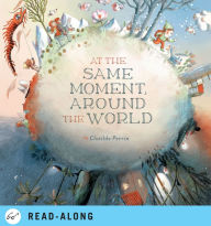 Title: At the Same Moment, Around the World, Author: Clotilde Perrin