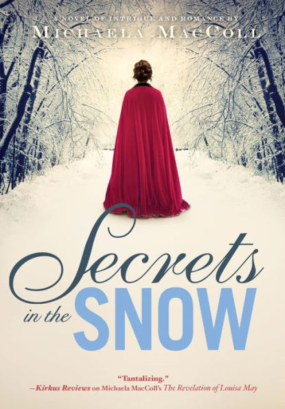 Secrets in the Snow: A Novel