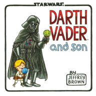 Title: Darth Vader and Son, Author: Jeffrey Brown