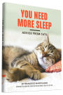 You Need More Sleep: Advice from Cats