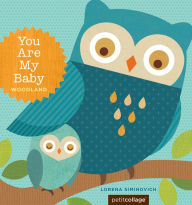 Title: You Are My Baby: Woodland, Author: Lorena Siminovich