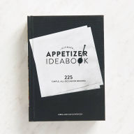 Title: Ultimate Appetizer Ideabook: 225 Simple, All-Occasion Recipes (Appetizer Recipes, Tasty Appetizer Cookbook, Party cookbook, Tapas), Author: Kiera Stipovich