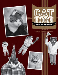 Title: Cat High: The Yearbook, Author: Terry deRoy Gruber