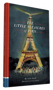 Title: The Little Pleasures of Paris, Author: Leslie Jonath