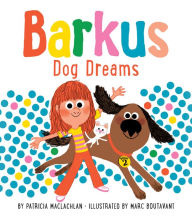 Title: Dog Dreams (Barkus Series #2), Author: Patricia MacLachlan