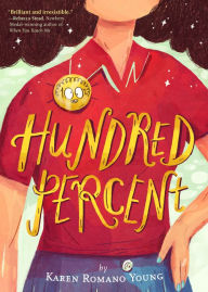 Title: Hundred Percent, Author: Karen Romano Young