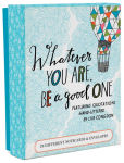 Alternative view 1 of Whatever You Are, Be a Good One Notes: 20 Different Notecards & Envelopes