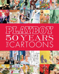 Title: Playboy: 50 Years of Cartoons, Author: Hugh Hefner