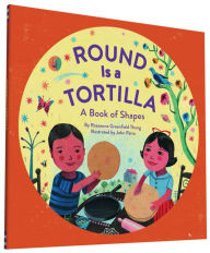 Title: Round Is a Tortilla: A Book of Shapes, Author: Roseanne Thong