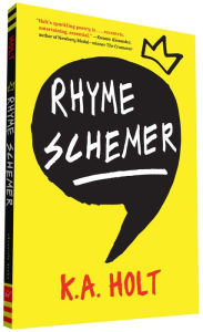 Title: Rhyme Schemer: (Poetic Novel, Middle Grade Novel in Verse, Anti-Bullying Book for Reluctant Readers), Author: K.A. Holt
