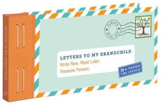 Alternative view 2 of Letters to My Grandchild: Write Now. Read Later. Treasure Forever.