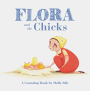 Flora and the Chicks: A Counting Book by Molly Idle (Flora and Flamingo Board Books, Baby Counting Books for Easter, Baby Farm Picture Book)