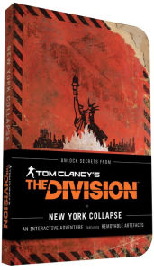 Books for download pdf Tom Clancy's The Division: New York Collapse PDB RTF 9781452148274 by Alex Irvine, Ubisoft, Melcher Media