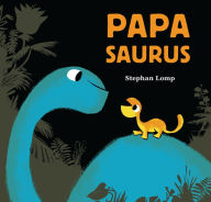 Title: Papasaurus, Author: Stephan Lomp