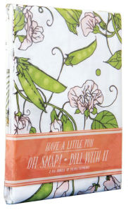 Title: Have a Little Pun: Oh Snap! / Dill with It Tea Towels, Author: Frida Clements