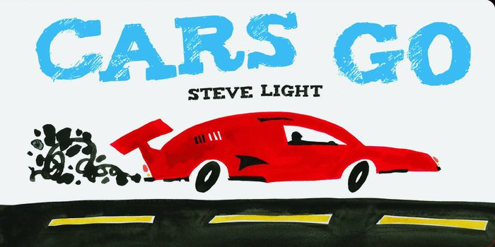 Cars Go by Steve Light, Board Book | Barnes & Noble®