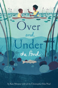 Title: Over and Under the Pond, Author: Kate Messner