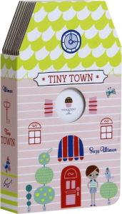 Title: Tiny Town, Author: Suzy Ultman