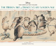 Title: They Drew as They Pleased Vol. 3: The Hidden Art of Disney's Late Golden Age (The 1940s - Part Two) (Art of Disney, Cartoon Illustrations, Books about Movies), Author: Didier Ghez