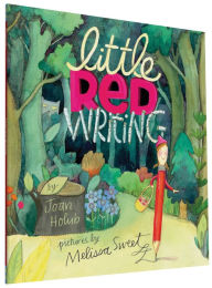 Title: Little Red Writing, Author: Joan Holub