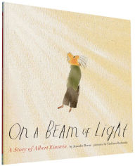 Title: On a Beam of Light: A Story of Albert Einstein (Albert Einstein Book for Kids, Books About Scientists for Kids, Biographies for Kids, Kids Science Books), Author: Jennifer Berne