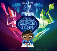 Title: The Art of Sanjay's Super Team, Author: Sanjay Patel