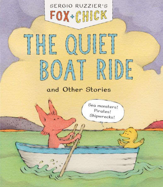 The Quiet Boat Ride and Other Stories (Fox & Chick Series #2)