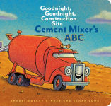Alternative view 1 of Cement Mixer's ABC: Goodnight, Goodnight, Construction Site