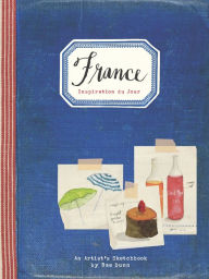 Title: France: Inspiration du Jour, Author: Rae Dunn