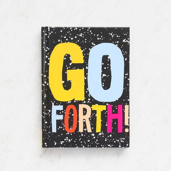 Go Forth!: (Self Help Books, Everything is Going to Be Okay Spiritual Books)