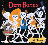 Title: Dem Bones, Author: Bob Barner