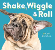 Title: Shake, Wiggle & Roll, Author: Carli Davidson